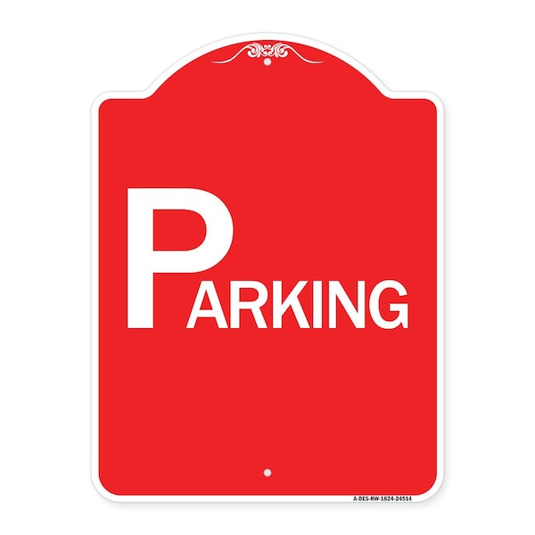 Signmission Designer Series Sign-Parking, Red & White Aluminum Architectural Sign, 18" x 24", RW-1824-24514 A-DES-RW-1824-24514 - main